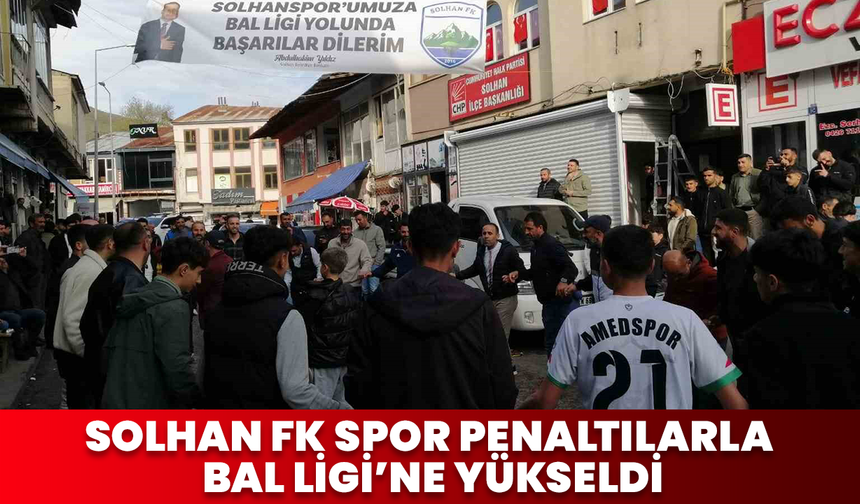 Solhan FK Spor Penaltılarla BAL Ligi’ne Yükseldi