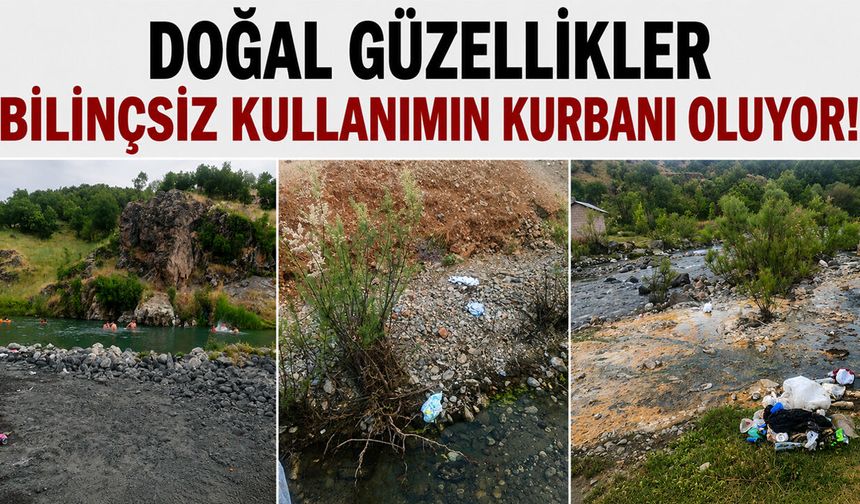 Doğal Güzellikler Bilinçsiz Kullanımın Kurbanı Oluyor!