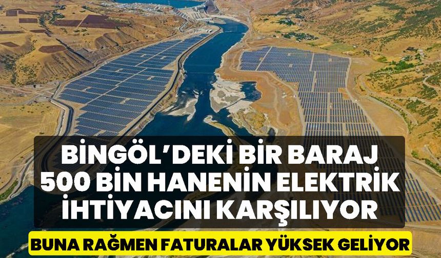 Bingöl’deki Bir Baraj 500 Bin Hanenin Elektrik İhtiyacını Karşılıyor