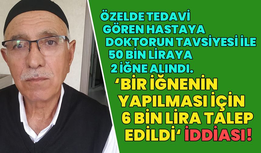 Bingöl'de 'Bir İğne Yapmak için 6 Bin Lira İstendi' İddiası!