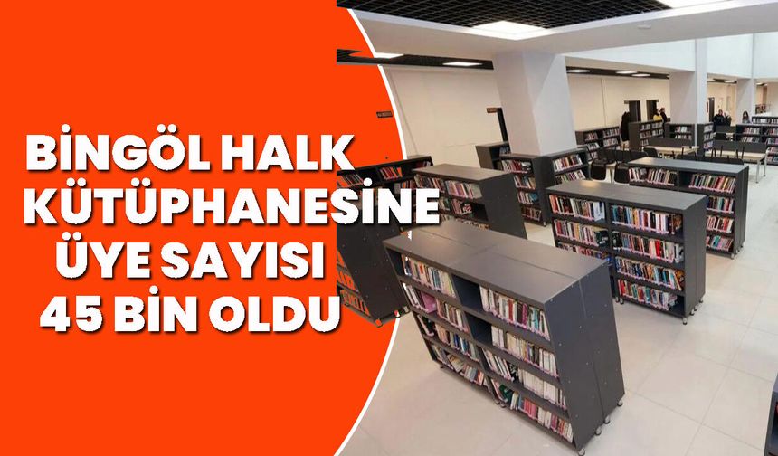 Bingöl Halk Kütüphanesine Üye Sayısı 45 Bin Oldu