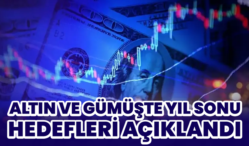 Altın Ve Gümüşte Yıl Sonu Hedefleri Açıklandı