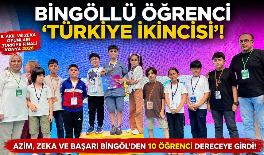 Bingöllü Öğrenciden Akıl ve Zekâ Oyunları'nda 'Türkiye İkinciliği' Başarısı