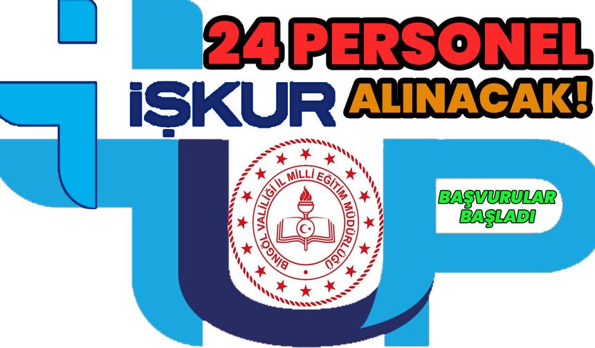 Bingöl’de 24 Personel Alımı için Başvurular Başladı!