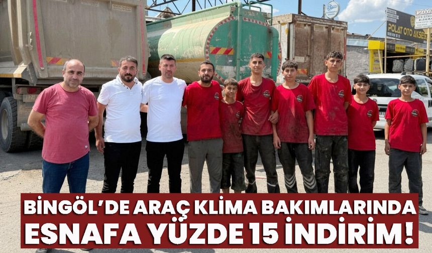 Bingöl’de Araç Klima Bakımlarında Esnafa Yüzde 15 İndirim!