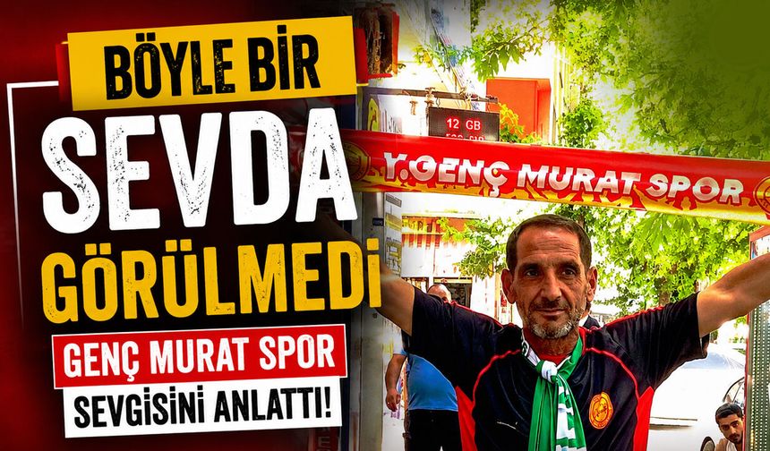 Böyle Bir Sevda Görülmedi: Genç Murat Spor Sevgisini Anlattı!