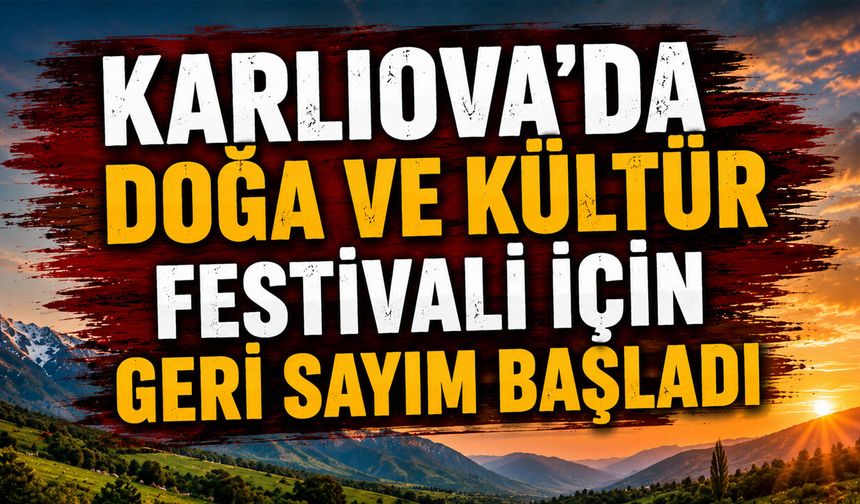 Karlıova'da Doğa ve Kültür Festivali İçin Geri Sayım Başladı