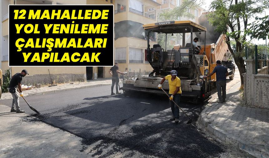 12 Mahallede Yol Yenileme Çalışmaları Yapılacak