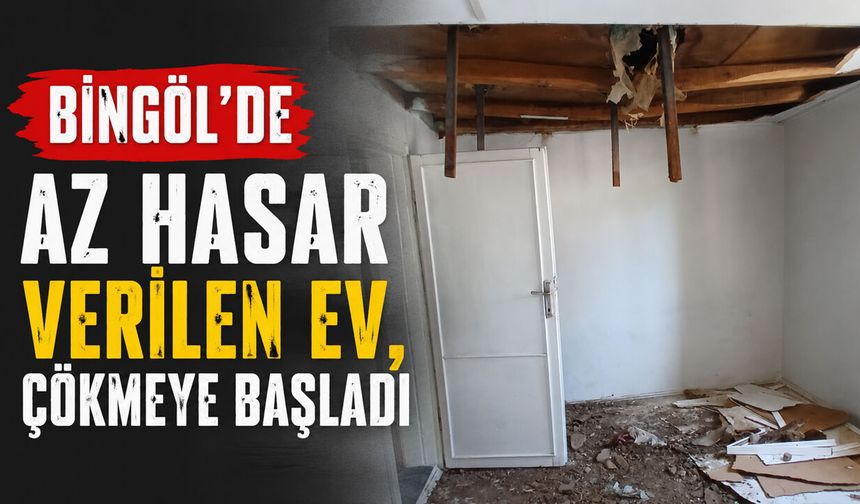 Bingöl’de Az Hasar Verilen Ev, Çökmeye Başladı