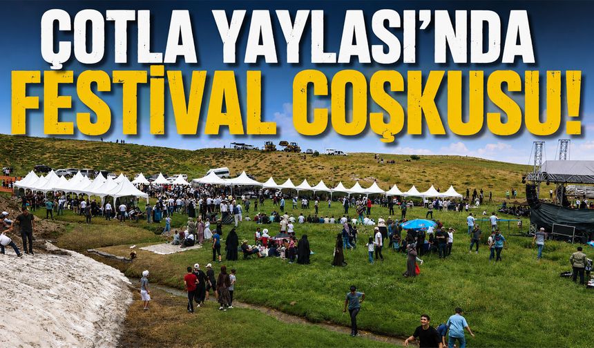 Bingöl Çotla Yaylası’nda Festival Coşkusu!