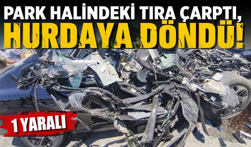 Bingöl'de Park Halindeki Tıra Çarpan Otomobil Hurdaya Döndü: 1 Yaralı