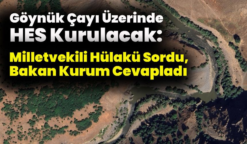 Göynük Çayı Üzerinde, Üç Köyün Sınırlarında HES Kurulacak