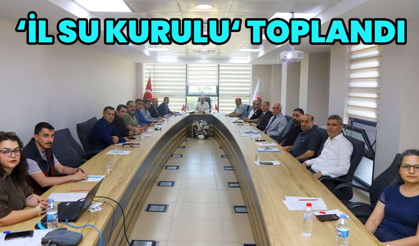 Bingöl’de ‘İl Su Kurulu’ Toplandı
