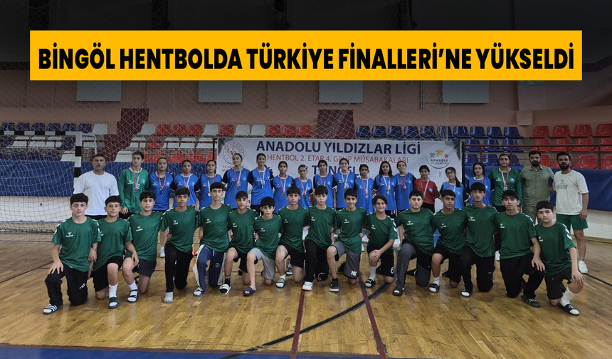 Bingöl Hentbolda Türkiye Finalleri’ne Yükseldi