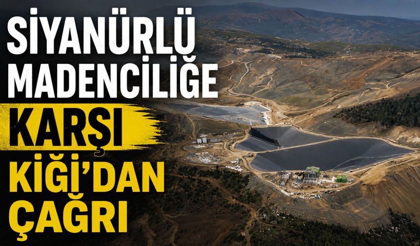 Siyanürlü Madenciliğe Karşı Kiğı'dan Çağrı