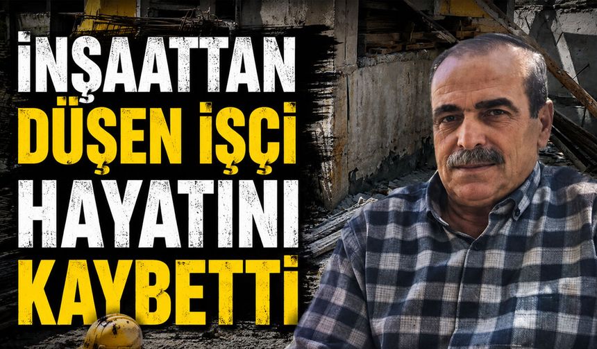 Bingöl'de İnşaattan Düşen İşçi Hayatını Kaybetti
