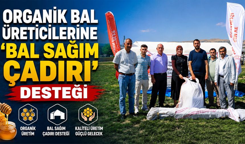 Bingöl'de Organik Bal Üreticilerine 'Bal Sağım Çadırı' Desteği