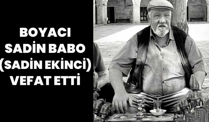 Bingöl'ün Sevilen Siması 'Boyacı Sadin' Vefat Etti