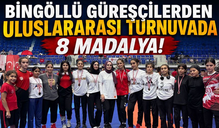 Bingöllü Güreşçilerden Uluslararası Turnuvada 8 Madalya!