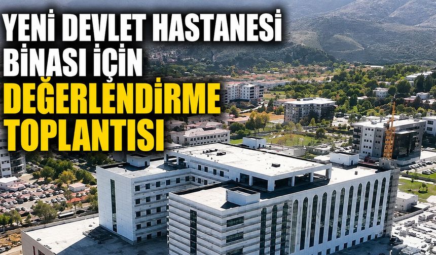 Bingöl'de Yeni Devlet Hastanesi ile İlgili Değerlendirme Toplantısı