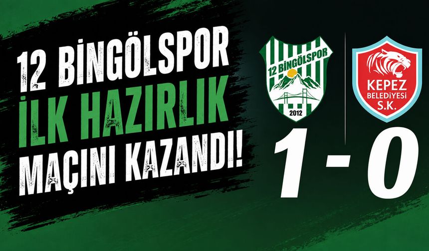 12 Bingölspor İlk Hazırlık Maçını Kazandı