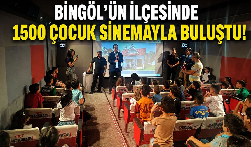 Bingöl’ün İlçesinde 1500 Çocuk Sinemayla Buluştu