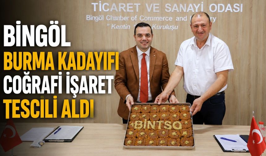 Bingöl Burma Kadayıfı Coğrafi İşaret Tescili Aldı