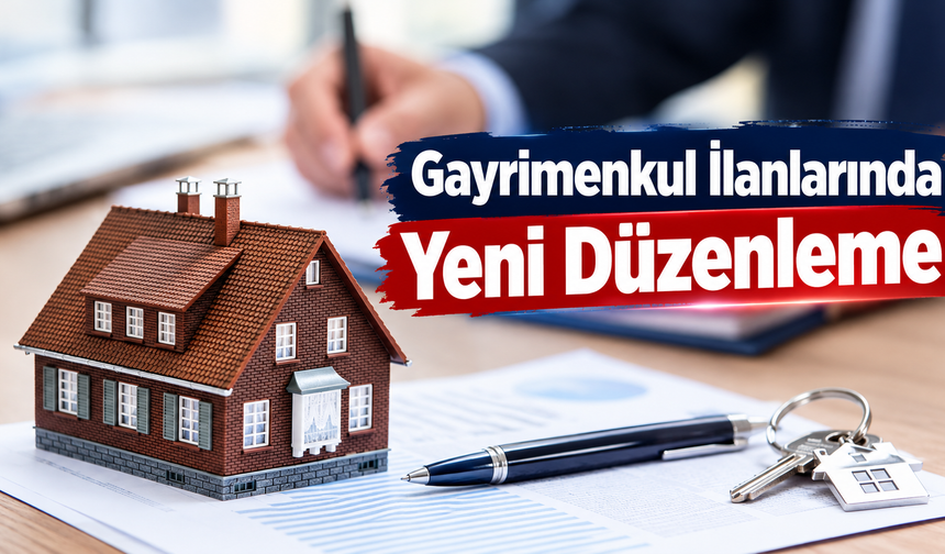 Gayrimenkul İlanlarında Yeni Düzenleme