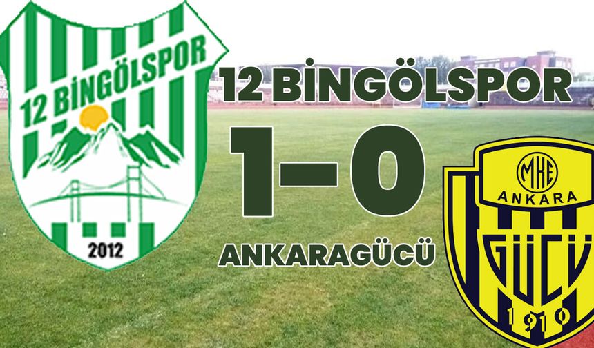12 Bingölspor, MKE Ankaragücü'nü 1-0 Yendi!