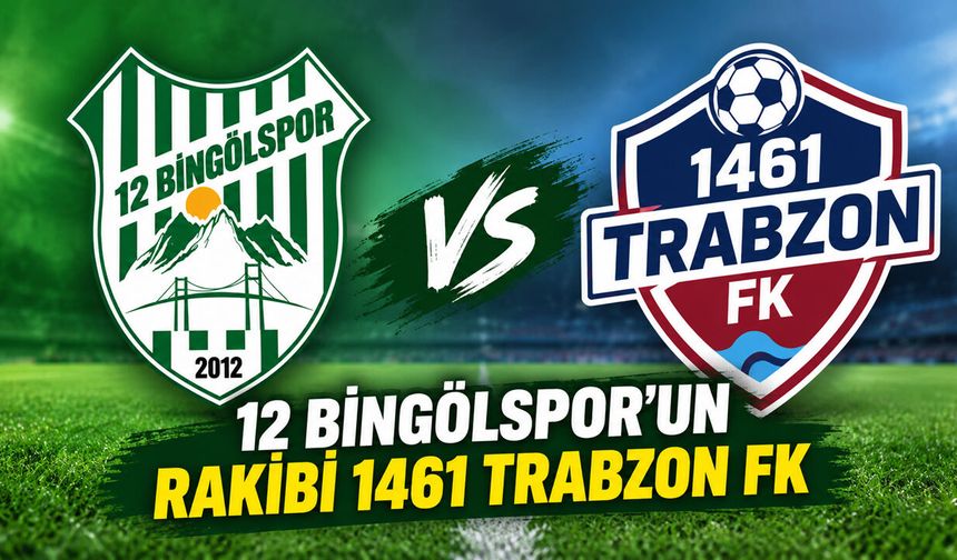 12 Bingölspor’un Rakibi Trabzon FK