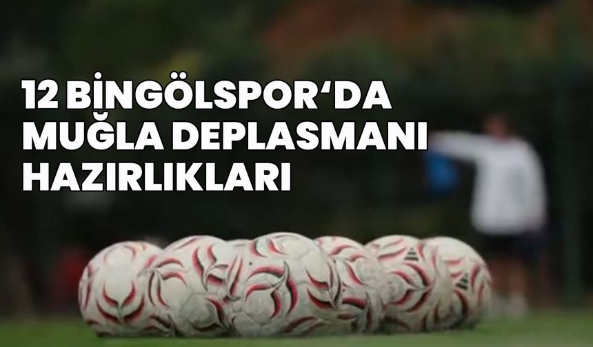 12 Bingölspor’da Fethiyespor Maçı Hazırlıkları