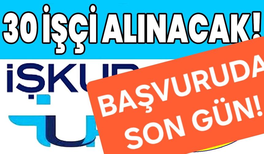 Bingöl’de 30 İşçi Alımı: Başvuru için Son Gün!