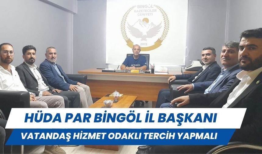 HÜDA PAR Bingöl İl Başkanı Butaku: Vatandaş Hizmet Odaklı Tercih Yapmalı!