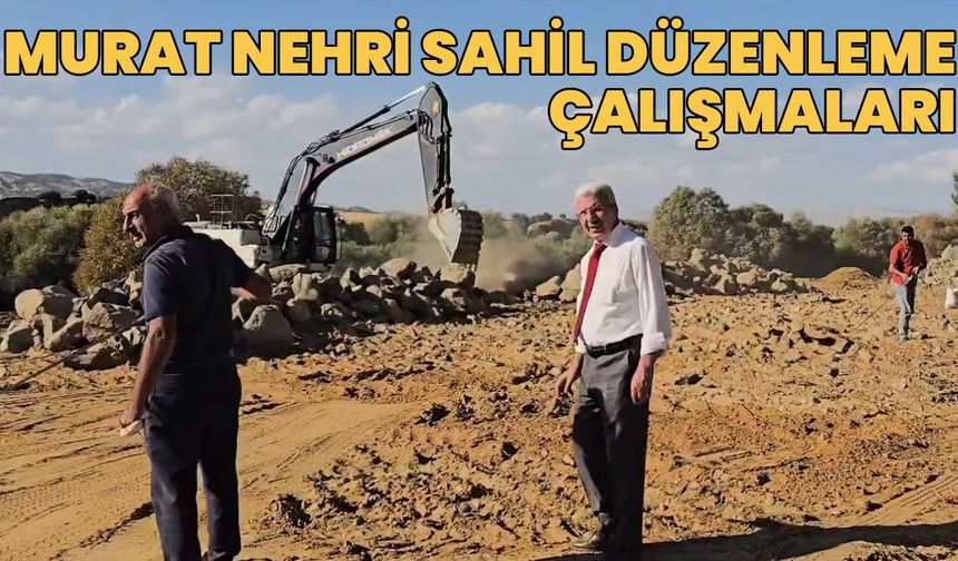 Başkan Tartar, Murat Nehri Sahil Çalışmalarını İnceledi!