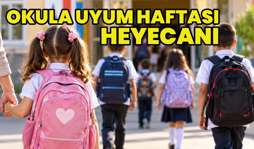 Bingöl’de Okula Uyum Haftası Heyecanı!