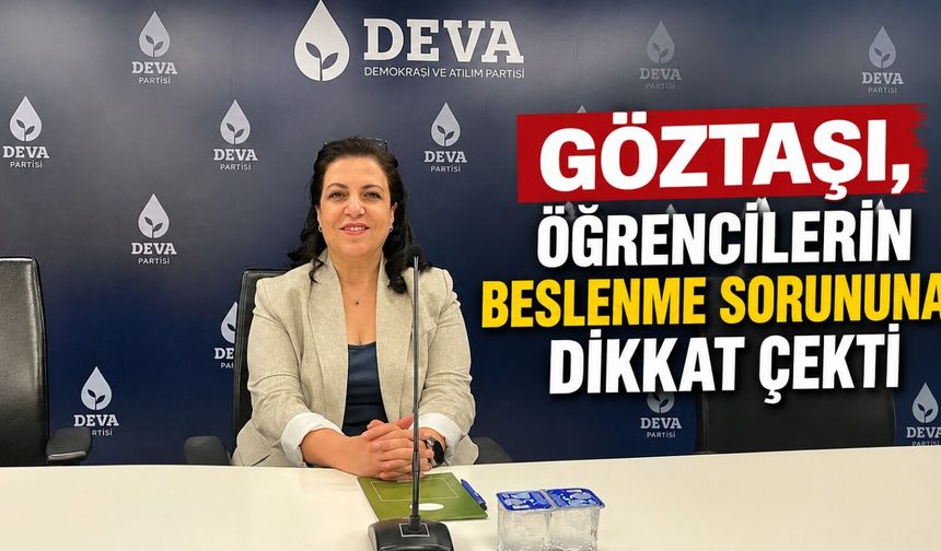 Göztaşı, Öğrencilerin Beslenme Sorununa Dikkat Çekti