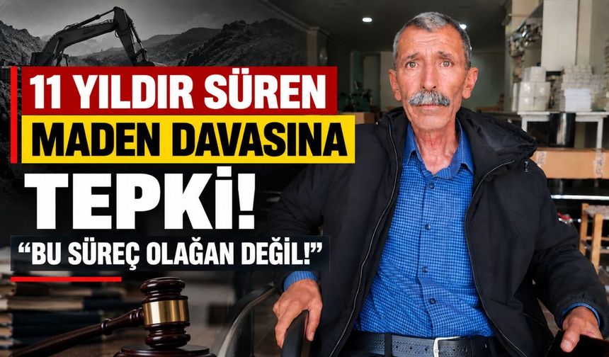 11 Yıldır Süren Maden Davasına Tepki:  Bu Süreç Olağan Değil!