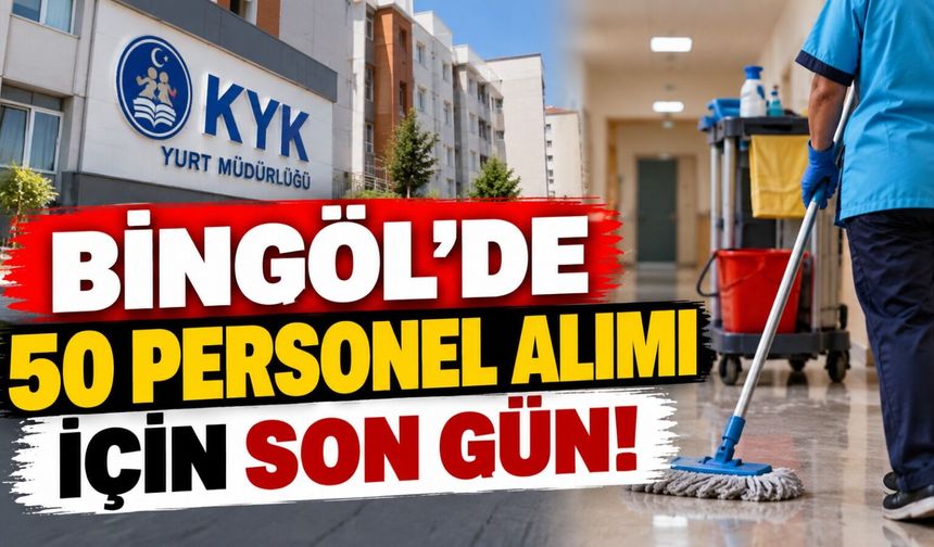 Bingöl’de 50 Personel Alımı İçin Son Gün!