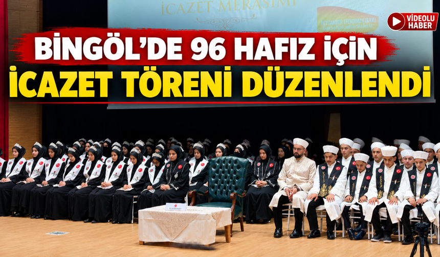 Bingöl’de 96 Hafız İçin İcazet Töreni Düzenlendi