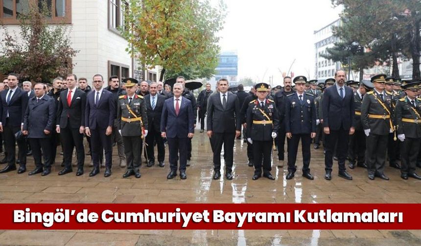 Bingöl’de Cumhuriyet Bayramı Kutlamaları