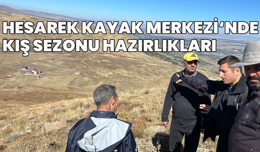 Hesarek Kayak Merkezi 'Yeni Sezona' Hazırlanıyor!