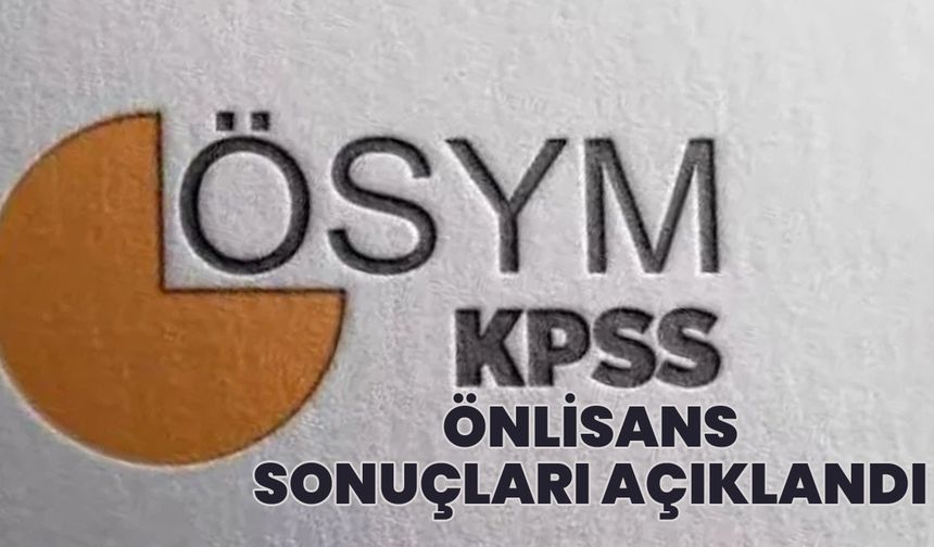 KPSS Önlisans Sınav Sonuçları Açıklandı!