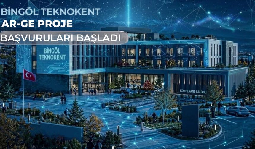 Bingöl Teknokent Ar-Ge Proje Başvuruları Başladı