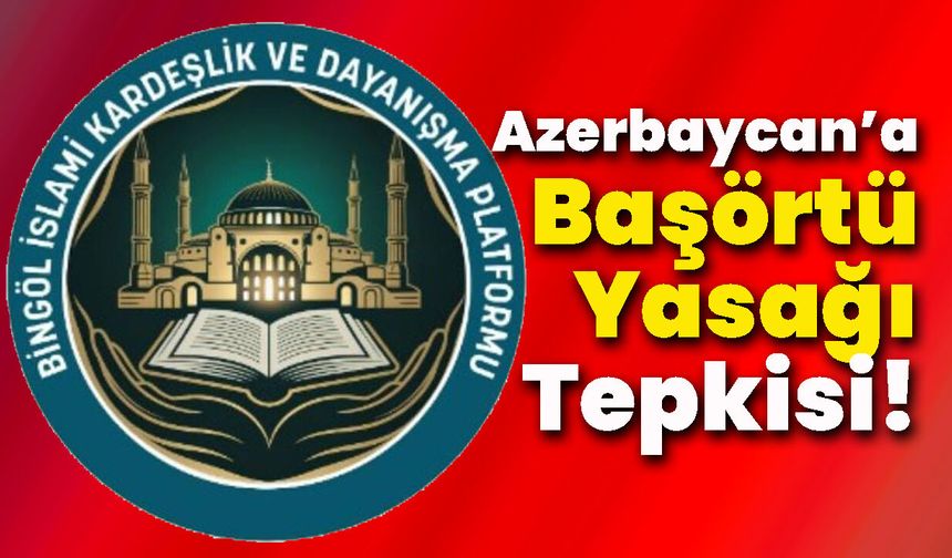 Azerbaycan’a Başörtü Yasağı Tepkisi!