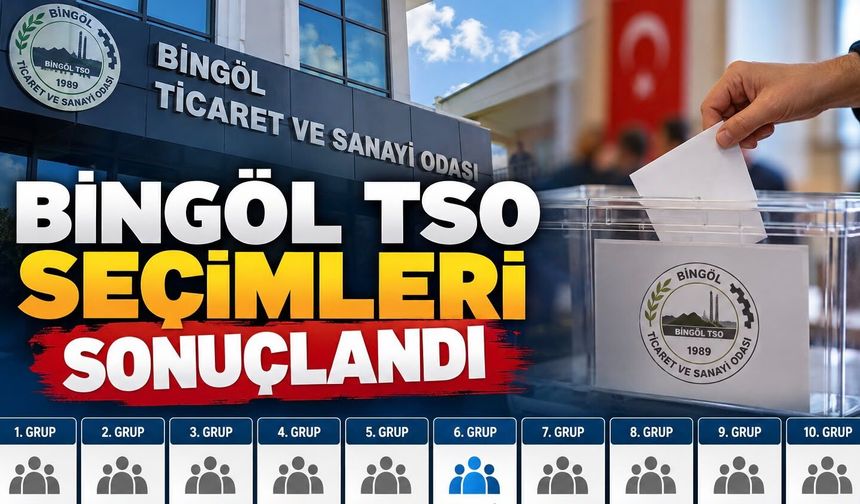 BİNGÖL TSO SEÇİMLERİ SONUÇLANDI