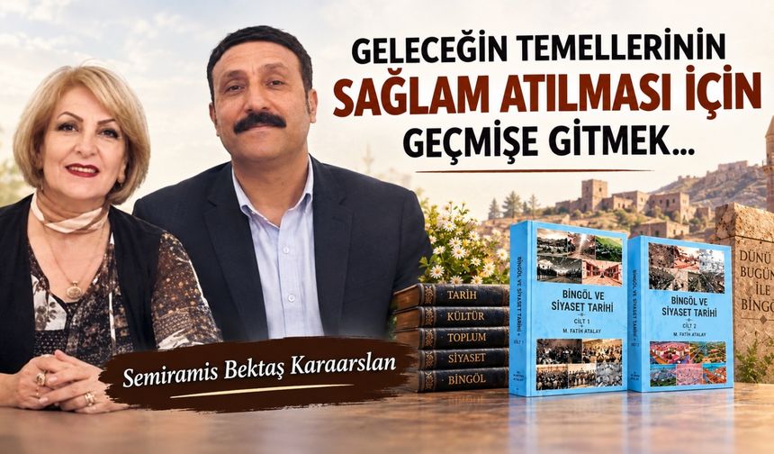 GELECEĞİN TEMELLERİNİN SAĞLAM ATILMASI İÇİN GEÇMİŞE GİTMEK...
